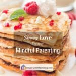 Mindful Parenting
