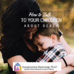 How to Talk To Your Children About Death
