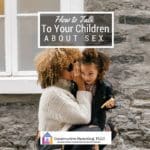 How to talk to kids about sex